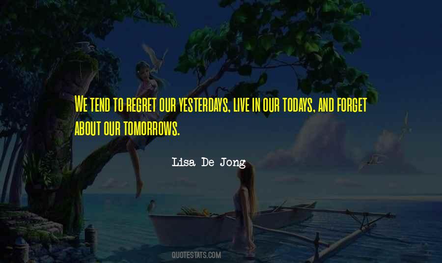Lisa De Jong Quotes #1311501