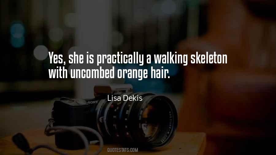 Lisa Dekis Quotes #693828