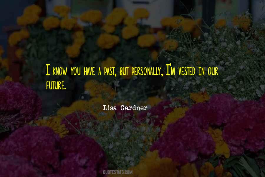 Lisa Gardner Quotes #1213356