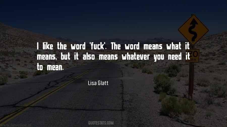 Lisa Glatt Quotes #462456