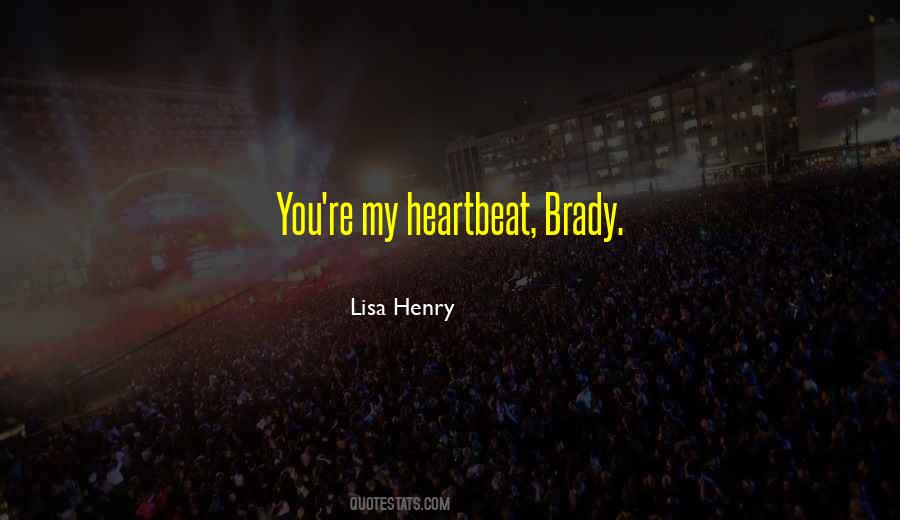 Lisa Henry Quotes #1593029