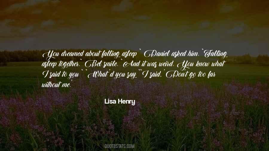 Lisa Henry Quotes #1640610
