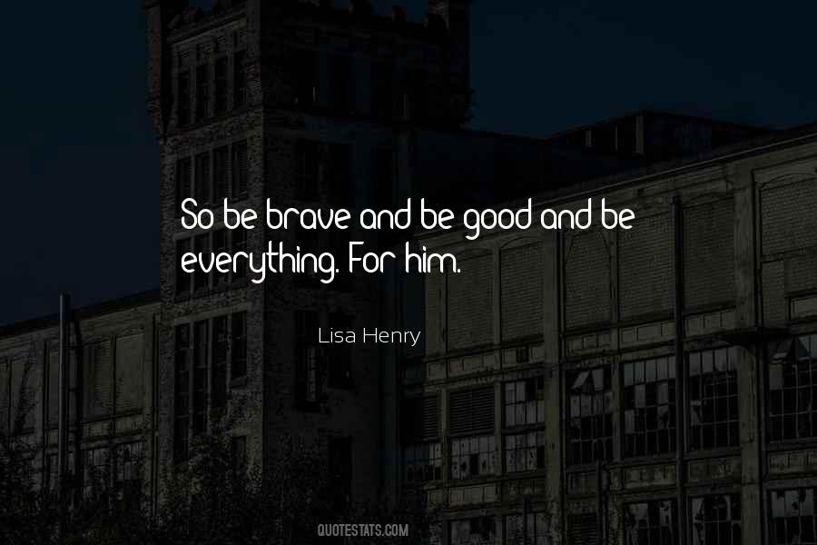 Lisa Henry Quotes #1804050