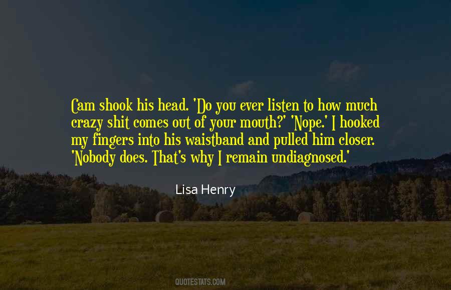 Lisa Henry Quotes #844785
