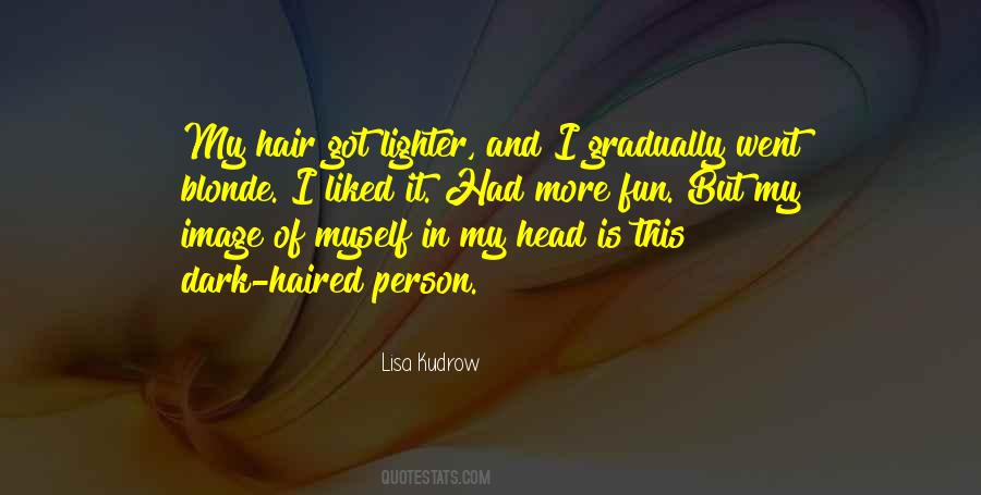 Lisa Kudrow Quotes #395470