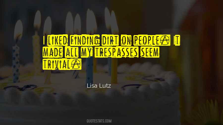 Lisa Lutz Quotes #1514624