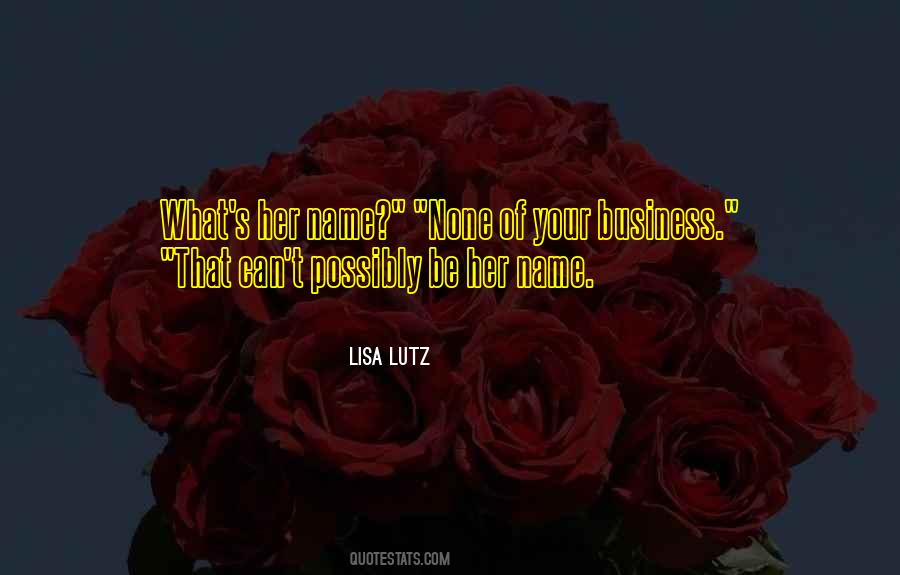 Lisa Lutz Quotes #174710