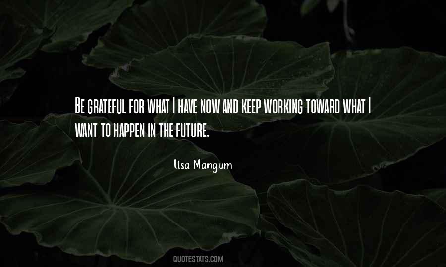 Lisa Mangum Quotes #826701