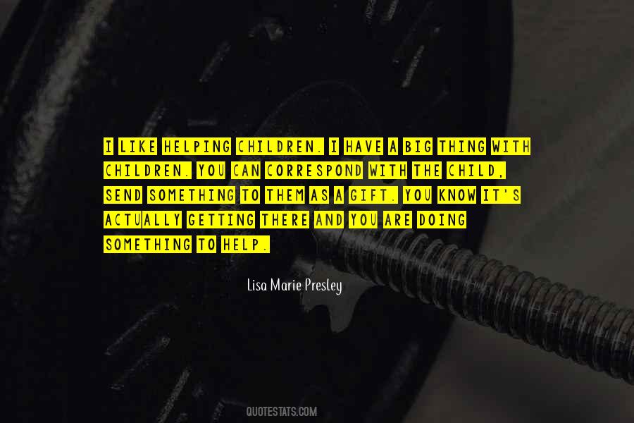 Lisa Marie Presley Quotes #1210564