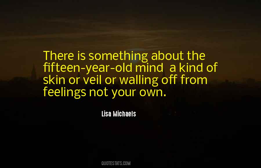 Lisa Michaels Quotes #436433
