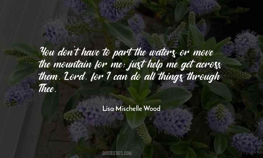 Lisa Mischelle Wood Quotes #1708187