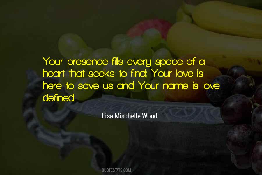 Lisa Mischelle Wood Quotes #963560