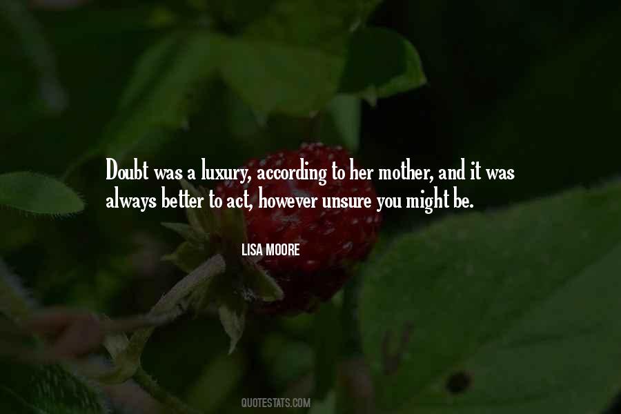 Lisa Moore Quotes #583942