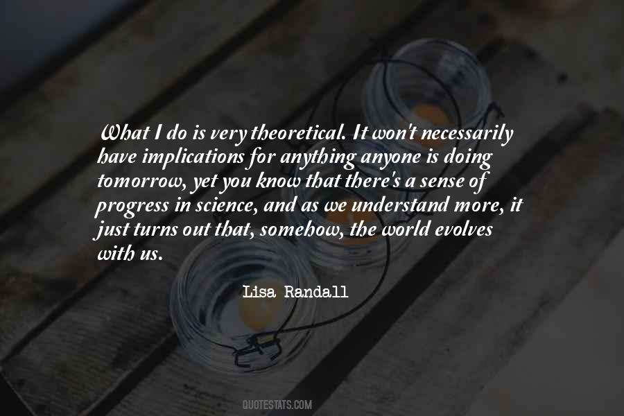 Lisa Randall Quotes #1091286