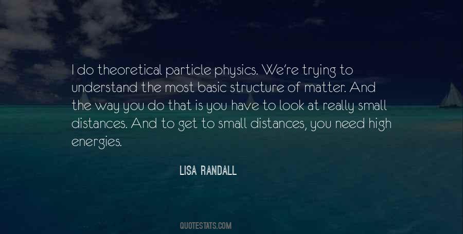 Lisa Randall Quotes #931272