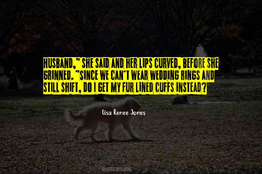 Lisa Renee Jones Quotes #1185394