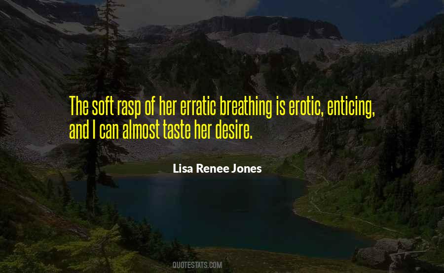 Lisa Renee Jones Quotes #1773278