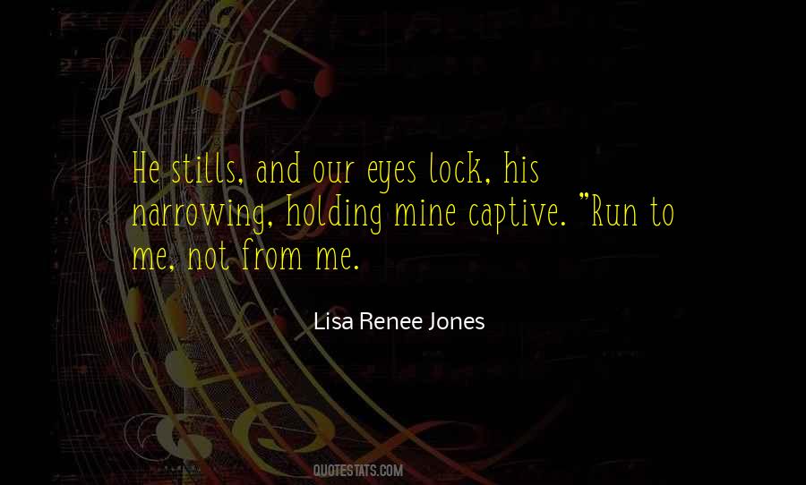 Lisa Renee Jones Quotes #552674