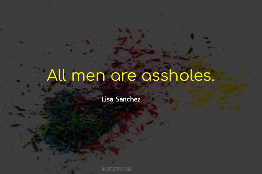 Lisa Sanchez Quotes #1857082