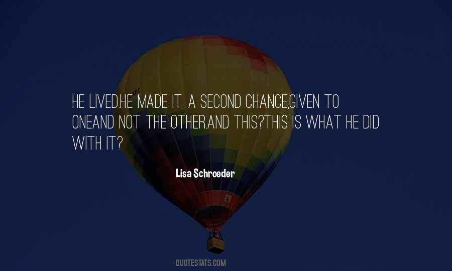 Lisa Schroeder Quotes #1016319