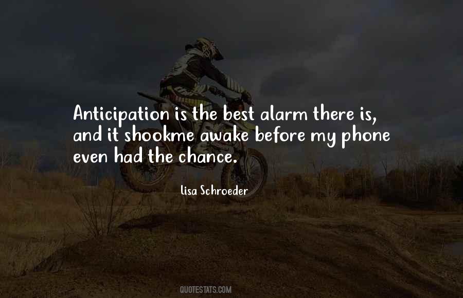 Lisa Schroeder Quotes #1566683