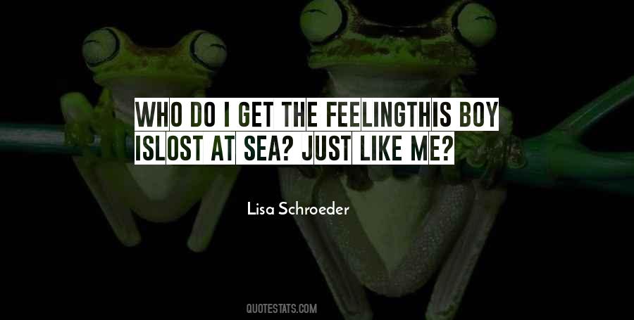 Lisa Schroeder Quotes #1696059