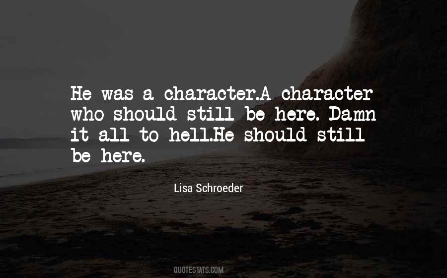 Lisa Schroeder Quotes #268361