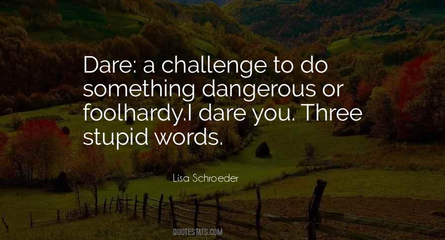 Lisa Schroeder Quotes #285607