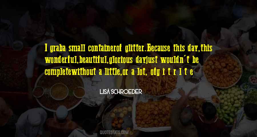 Lisa Schroeder Quotes #303222
