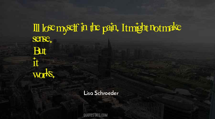 Lisa Schroeder Quotes #448480