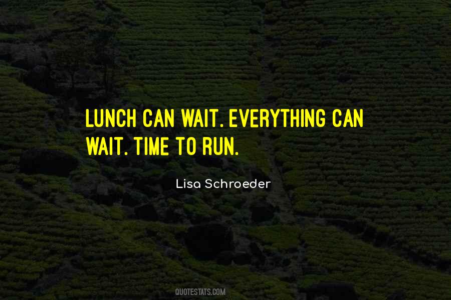 Lisa Schroeder Quotes #550090