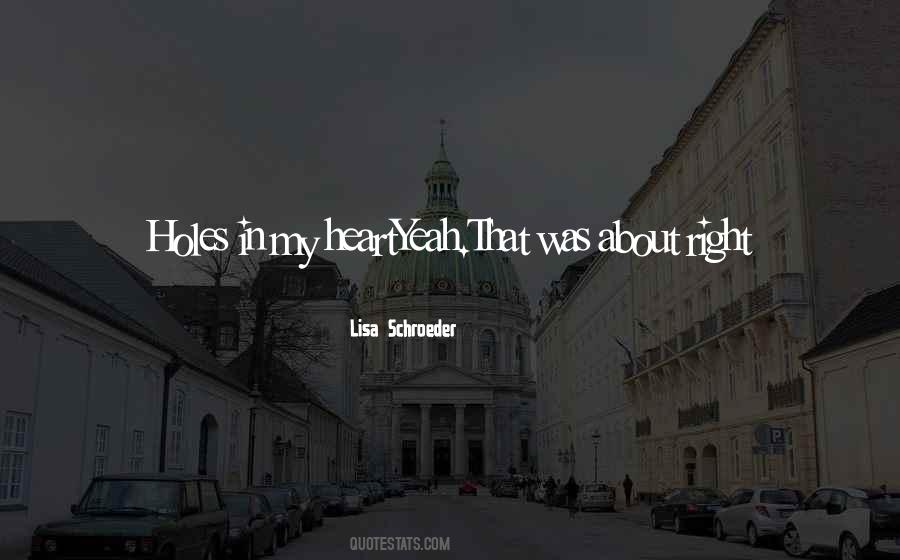 Lisa Schroeder Quotes #762139