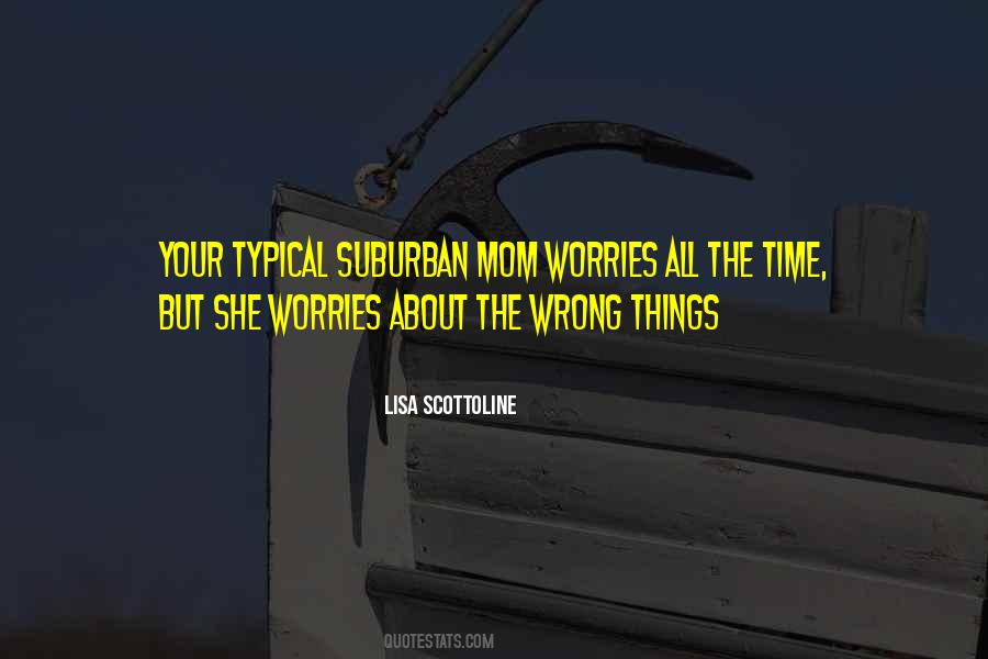 Lisa Scottoline Quotes #1088281