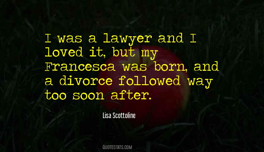 Lisa Scottoline Quotes #844153