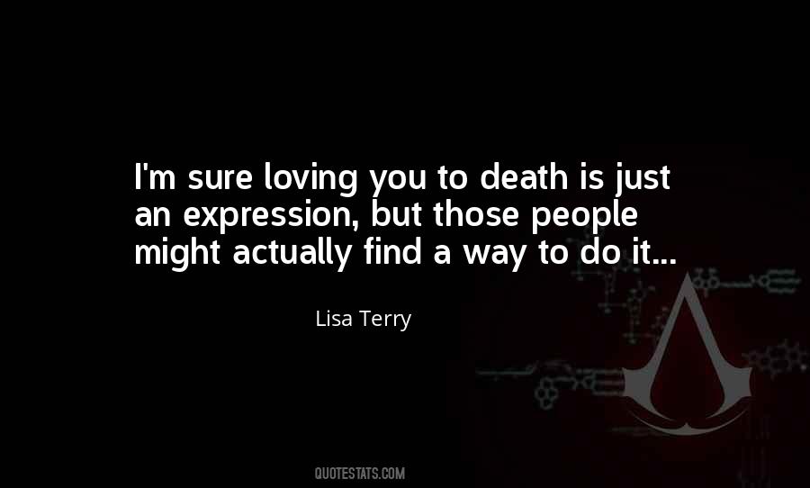 Lisa Terry Quotes #103372 Lisa Terry Quotes #103372