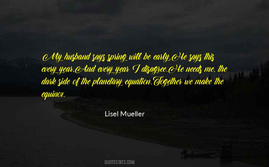 Lisel Mueller Quotes #605575