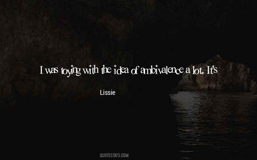 Lissie Quotes #429779