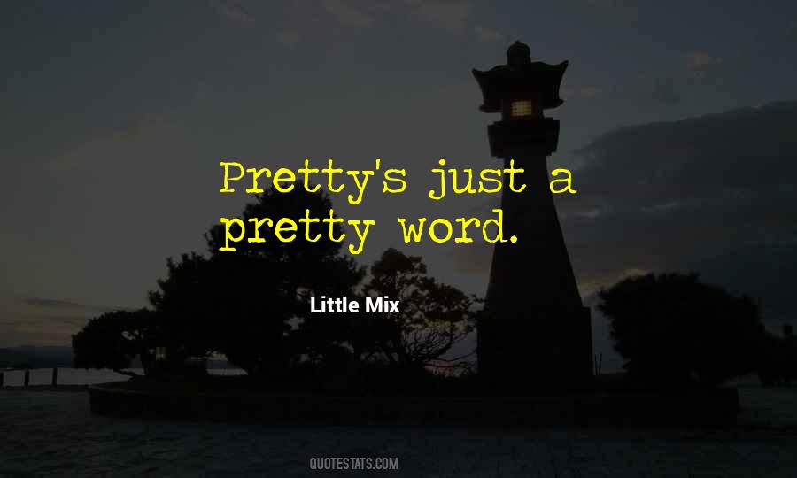 Little Mix Quotes #373486