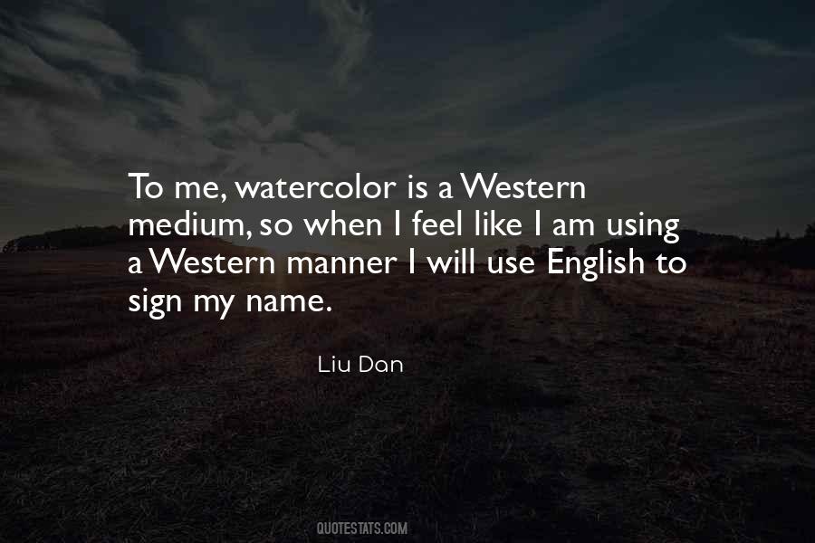 Liu Dan Quotes #1344520