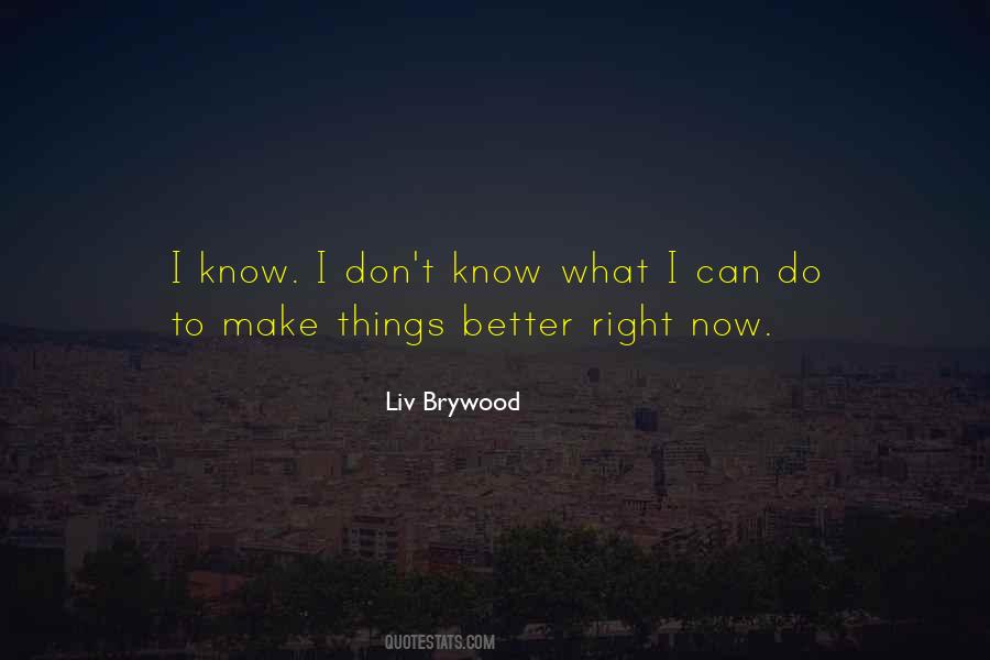 Liv Brywood Quotes #62752