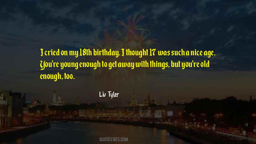 Liv Tyler Quotes #1124711
