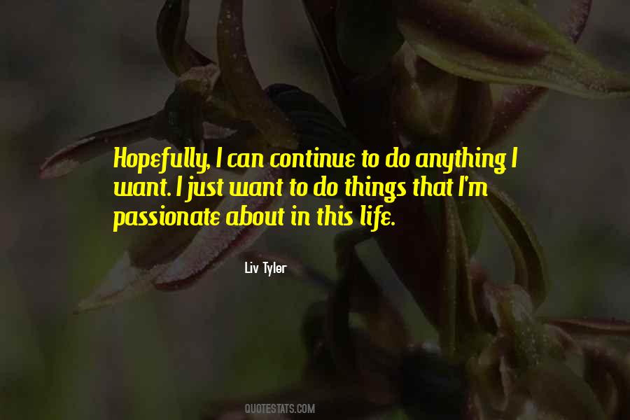 Liv Tyler Quotes #1537319