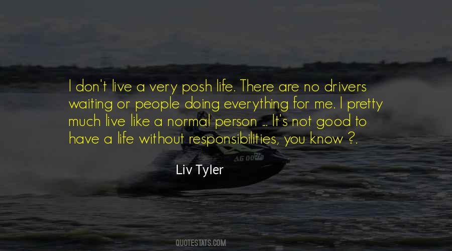 Liv Tyler Quotes #1828607