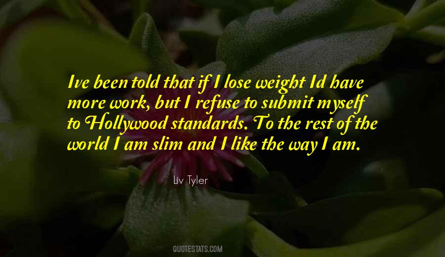 Liv Tyler Quotes #200975