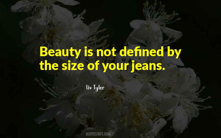 Liv Tyler Quotes #248373