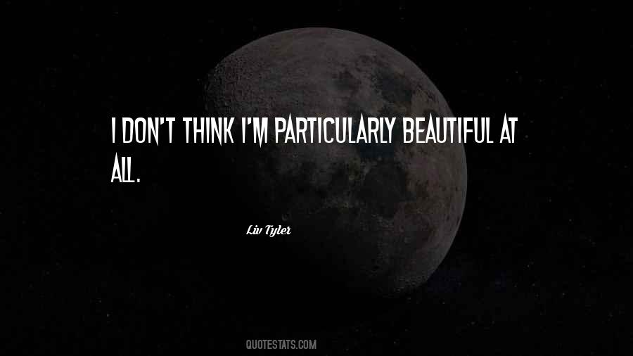 Liv Tyler Quotes #34214