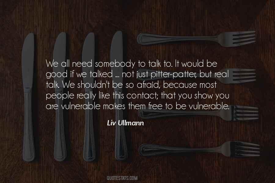 Liv Ullmann Quotes #1342539