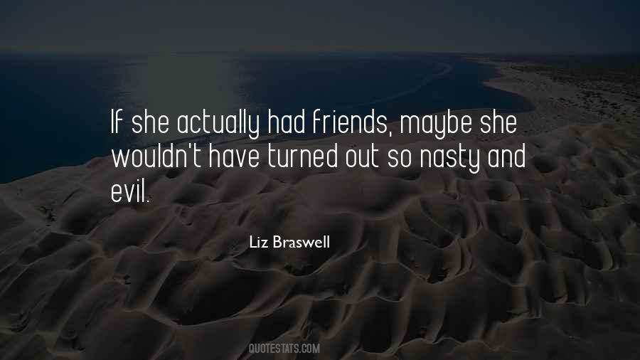 Liz Braswell Quotes #1024549