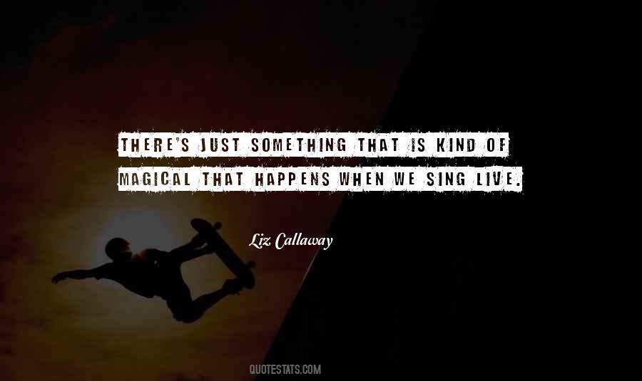 Liz Callaway Quotes #204192
