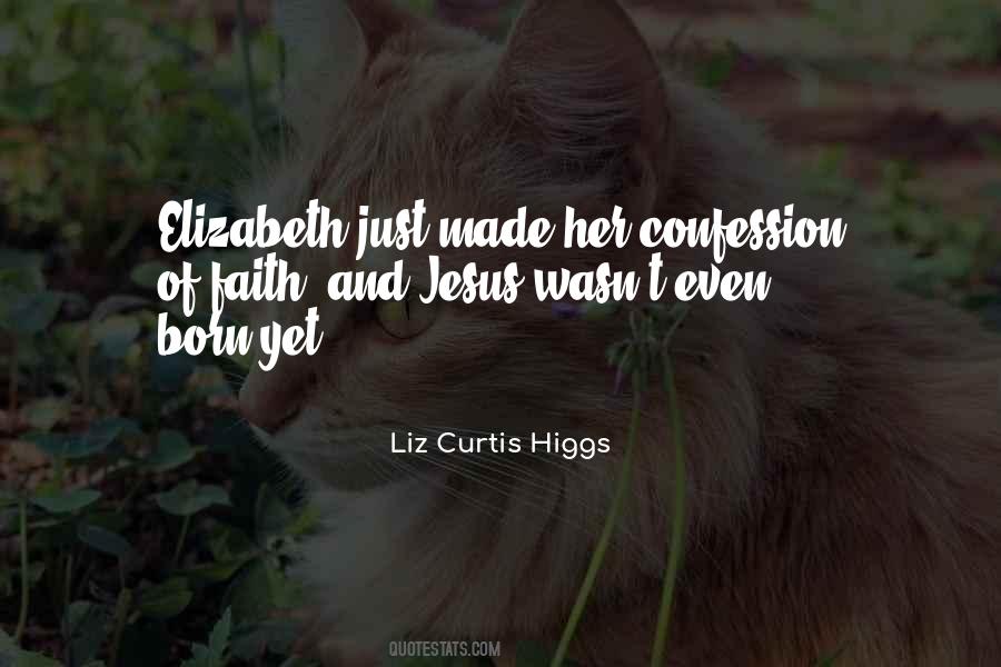 Liz Curtis Higgs Quotes #1303835
